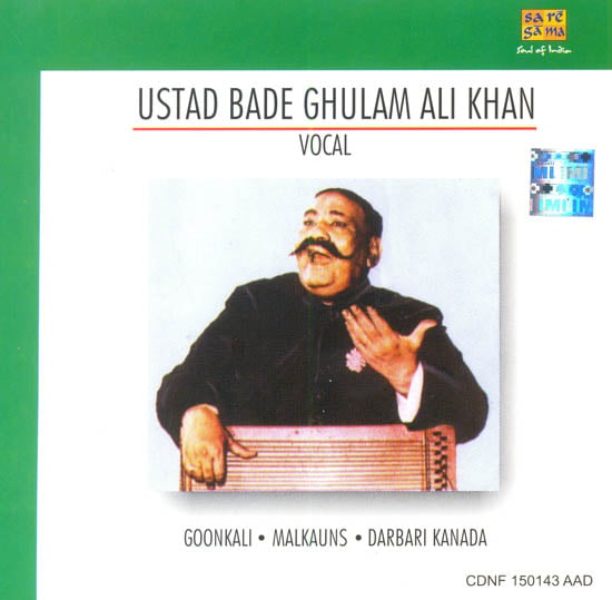 exotic india Ustad Bade Ghulam Ali Khan :Vocal (Goonkali Malkauns Darbari Kanada) (Audio CD) 