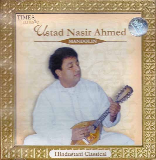 exotic india Ustad Nasir Ahmed (Mandolin) (Hindustani Classical) (Audio CD)