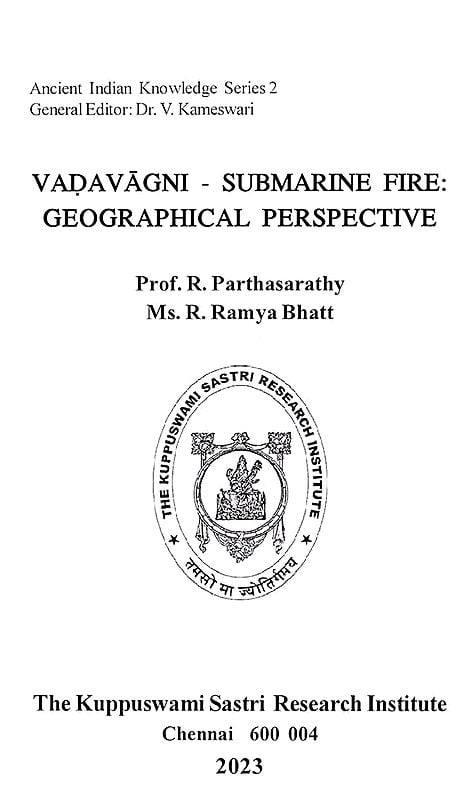 Exotic India Vadavagni-Submarine Fire: Geographical Perspective 