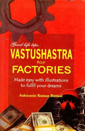 exotic india Vastushastra for Factories (An Old and Rare Book) 