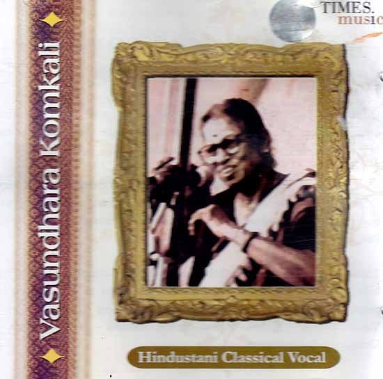 exotic india Vasundhara Komkali – Hindustani Classical Vocal (Audio CD)