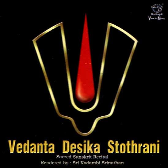 exotic india Vedanta Desika Stothrani Sacred Sanskrit Recital (Audio CD) 
