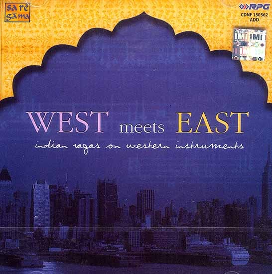 exotic india West Meets East: Indian Ragas on Western Instruments (Audio CD) 