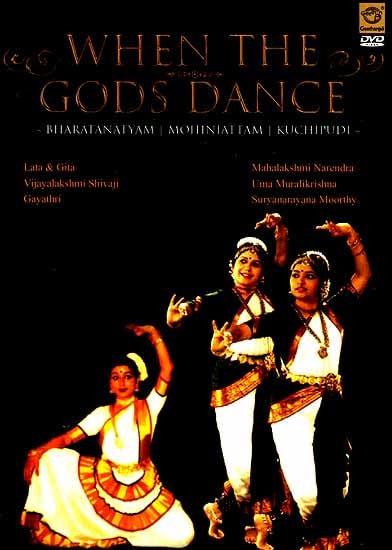 exotic india When The Gods Dance- Bharatanatyam Mohiniattam Kuchipudi (Lata & Gita Vijayalakshmi Shivaji Gayathri Mahalakshmi Narendra Uma Muralikrishna and Suryanarayana Moorthy. (DVD Video) Email Whatsapp Facebook Pinterest Tw