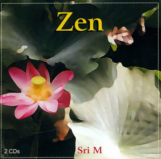 exotic india Zen Discourses (Sri M) (Set of 2 Audio CDs) exotic india Zen Discourses (Sri M) (Set of 2 Audio CDs)