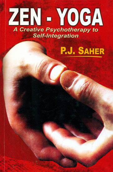 exotic india Zen-Yoga: A Creative Psychotherapy to Self-Integration 