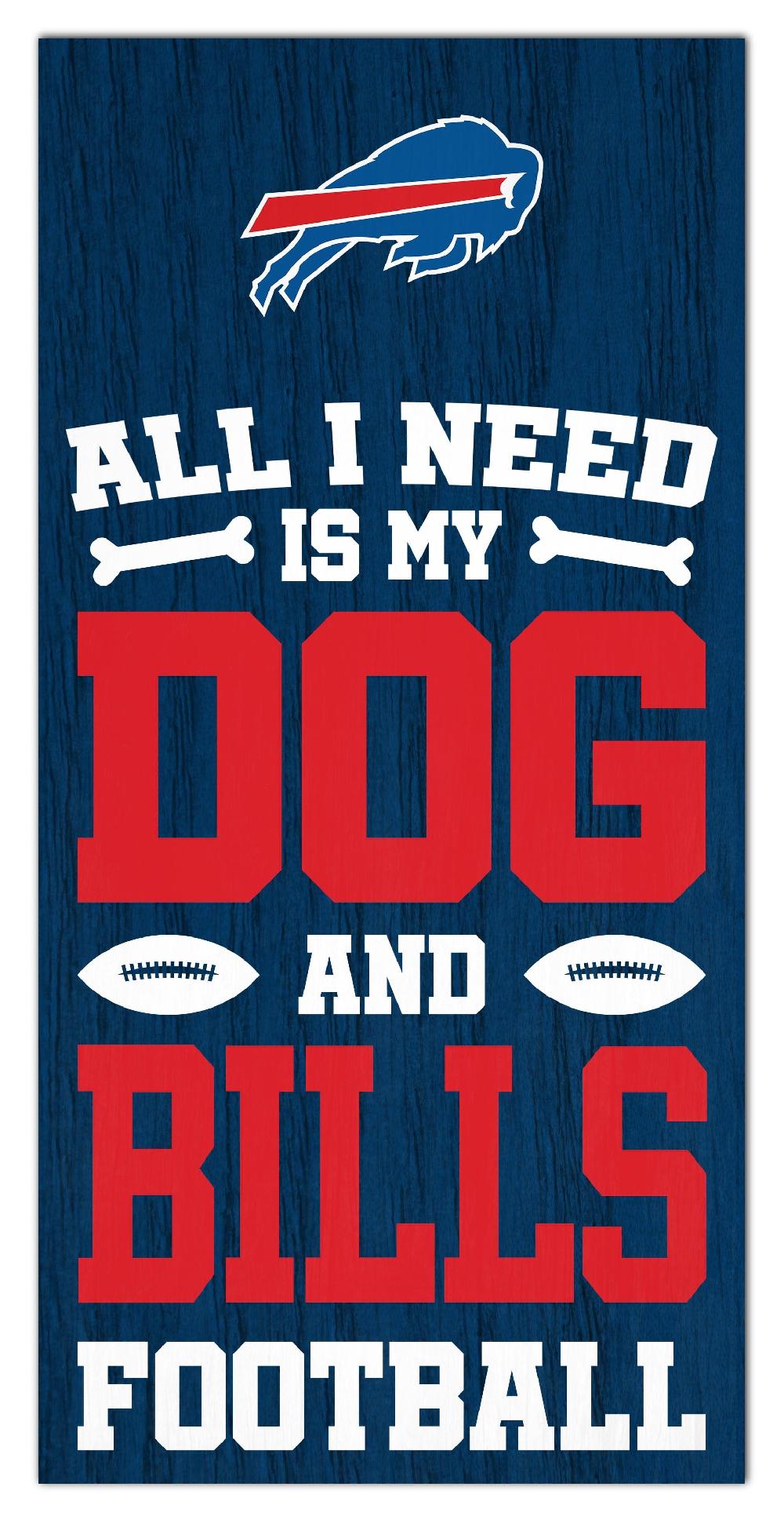 fan creations Buffalo Bills All I Need Is My Dog & Football