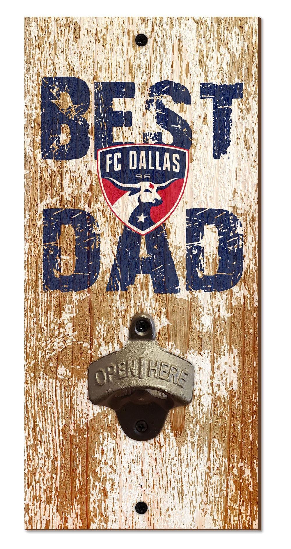 fan creations FC Dallas Best Dad Bottle Opener