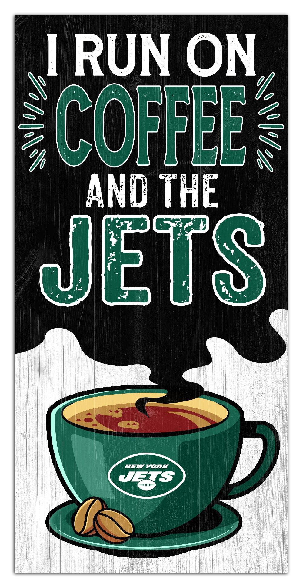 fan creations New York Jets I Run On Coffee 6x12