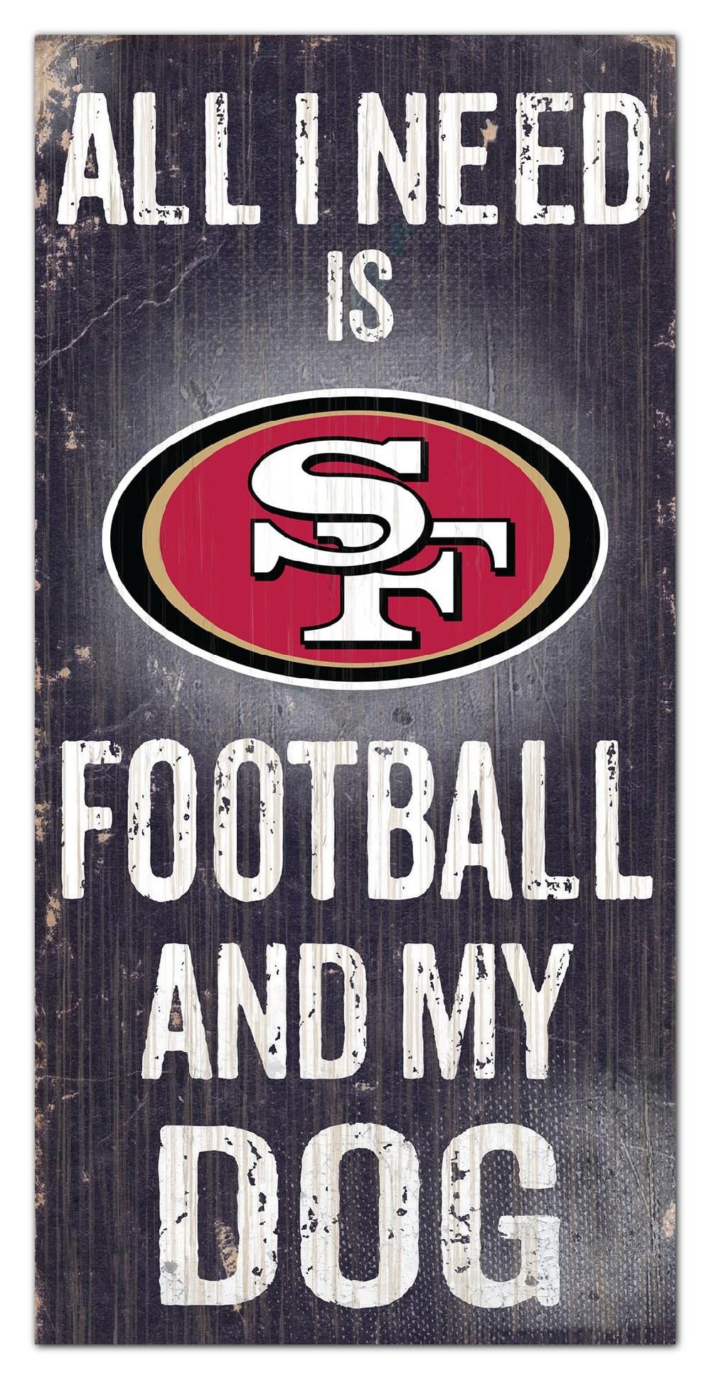 fan creations San Francisco 49ers My Dog 6x12 Sign