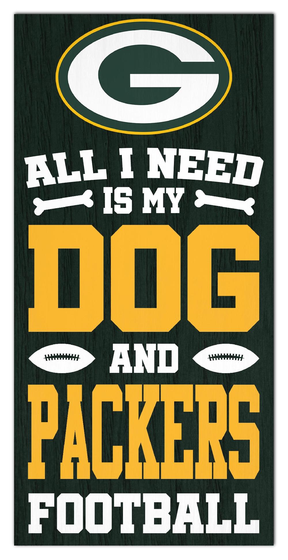 fan creations Green Bay Packers All I Need Is My Dog & Football