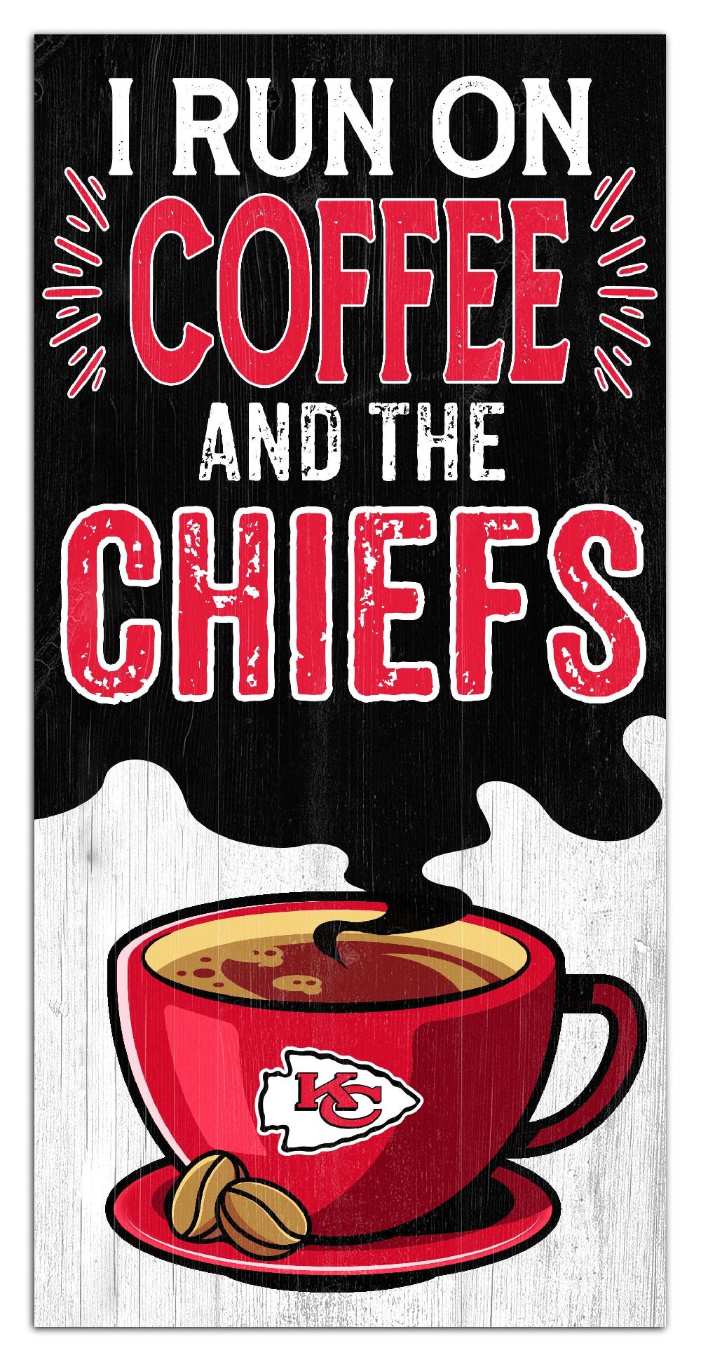 fan creations Kansas City Chiefs I Run On Coffee 6x12