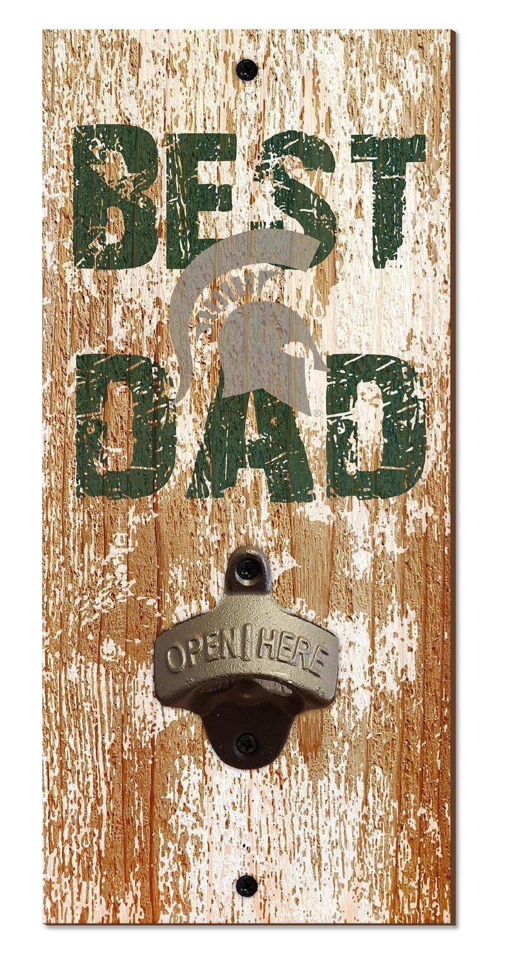 fan creations Michigan State Best Dad Bottle Opener