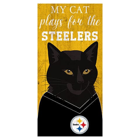 fan creations My Cat Plays For The Pittsburgh Steelers 6x12 Sign