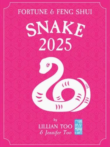 feng shui import Snake - Lillian Too & Jennifer Too Fortune & Feng Shui 2025