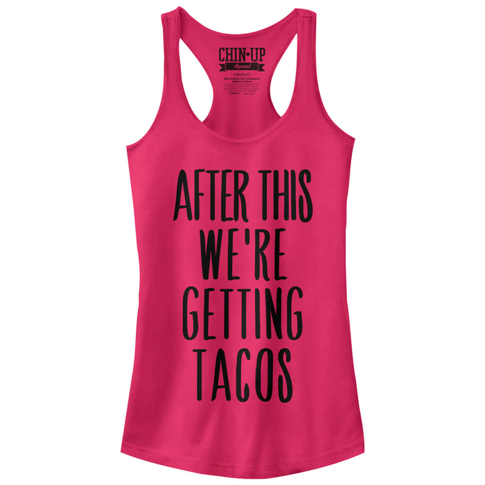 fifth sun Junior's CHIN UP After This Getting Tacos Racerback Tank Top