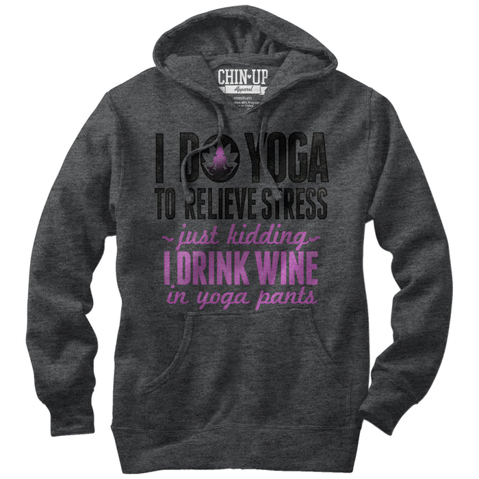 fifth sun Women's CHIN UP Drink Wine in Yoga Pants Pull Over Hoodie