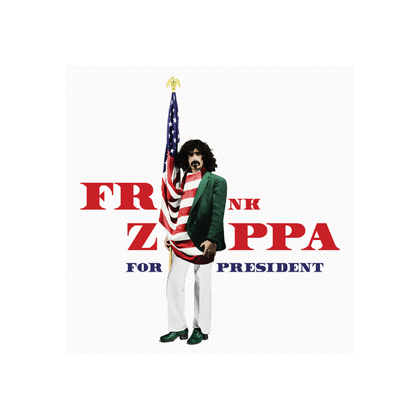 Frank Zappa Frank Zappa For President Limited Edition 2LP