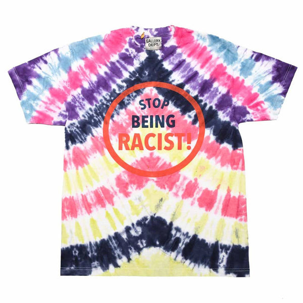 gallery dept. STOP BEING RACIST tie dye