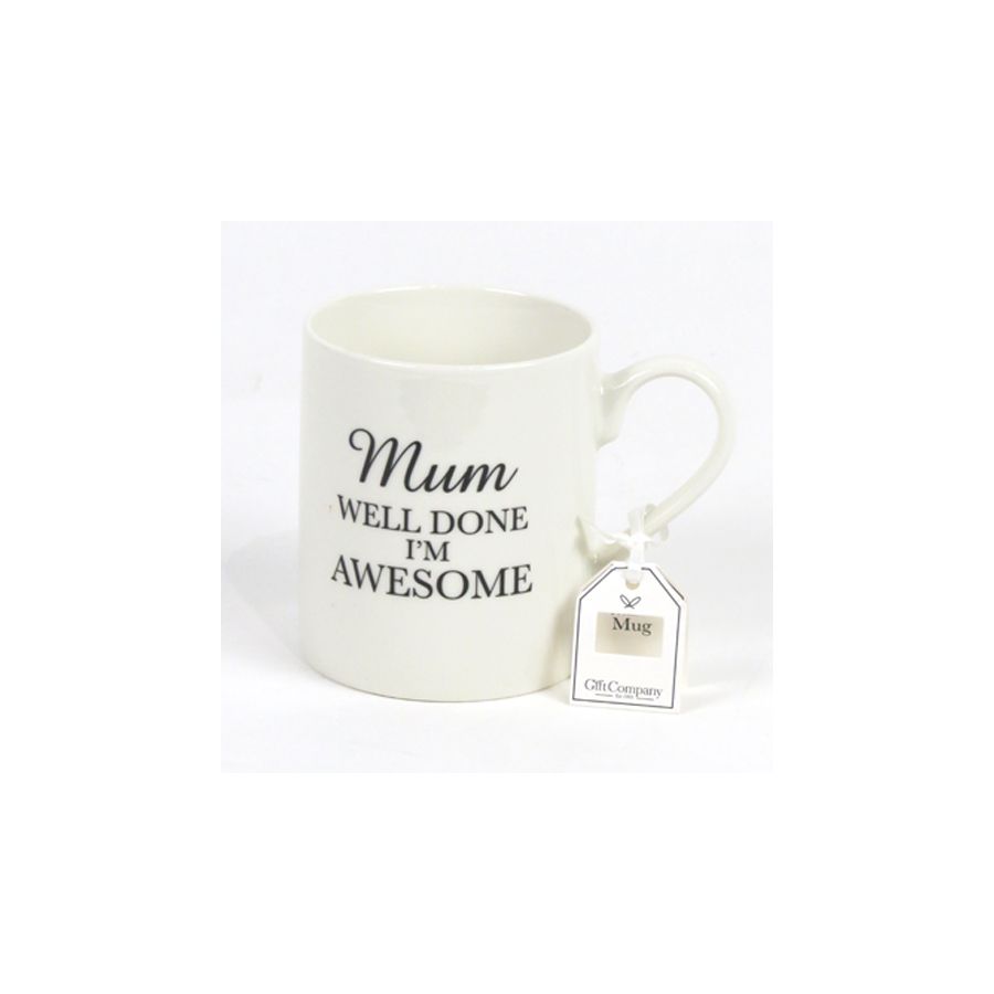 gift company Mug - Mum Well Done Im Awesome