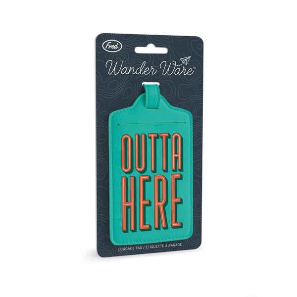 Genuine Fred LUGGAGE TAG: OUTTA HERE Wanderware