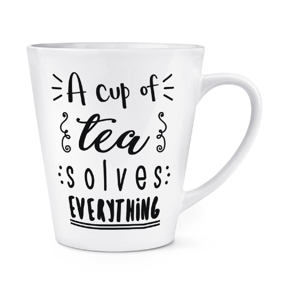 gift base A Cup Of Tea Solves Everything 12oz Latte Mug Cup
