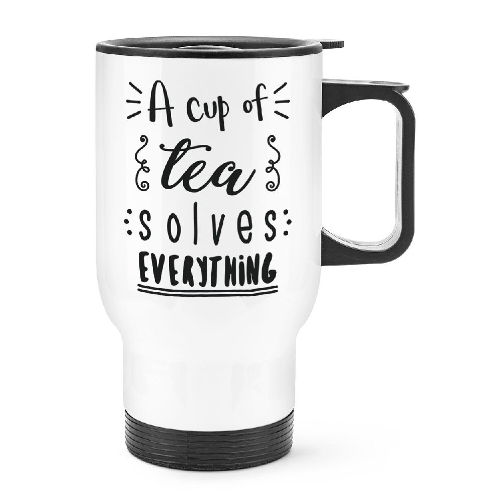 gift base A Cup Of Tea Solves Everything Travel Mug Cup With Handle