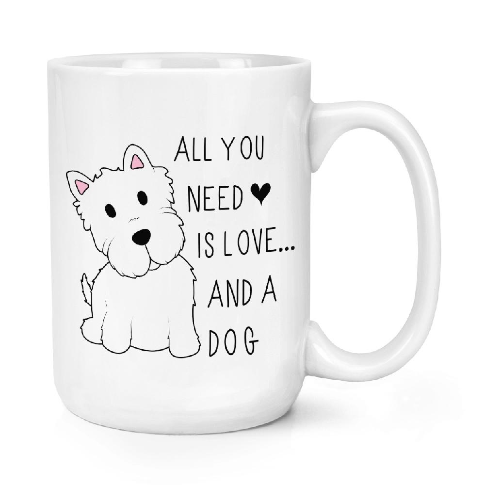 gift base All You Need Is Love And A Dog 15oz Large Mug Cup
