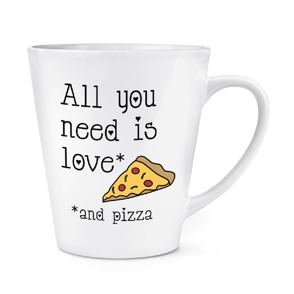 gift base All You Need Is Love And Pizza 12oz Latte Mug Cup