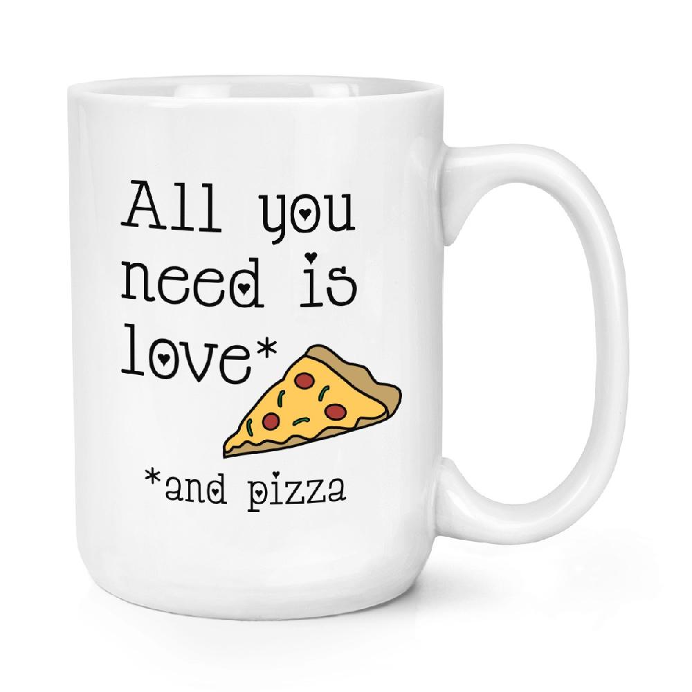 gift base All You Need Is Love And Pizza 15oz Large Mug Cup