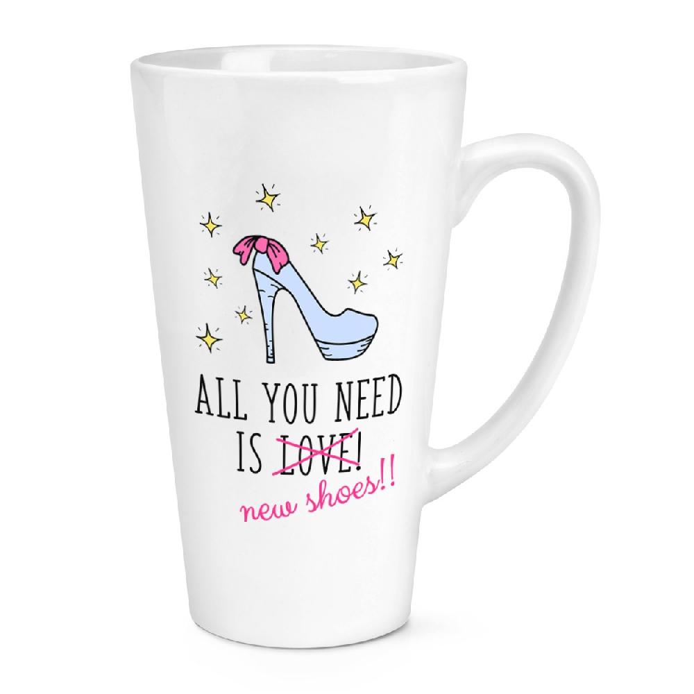 gift base All You Need Is Love New Shoes 17oz Large Latte Mug Cup