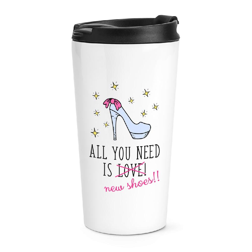 gift base All You Need Is Love New Shoes Travel Mug Cup