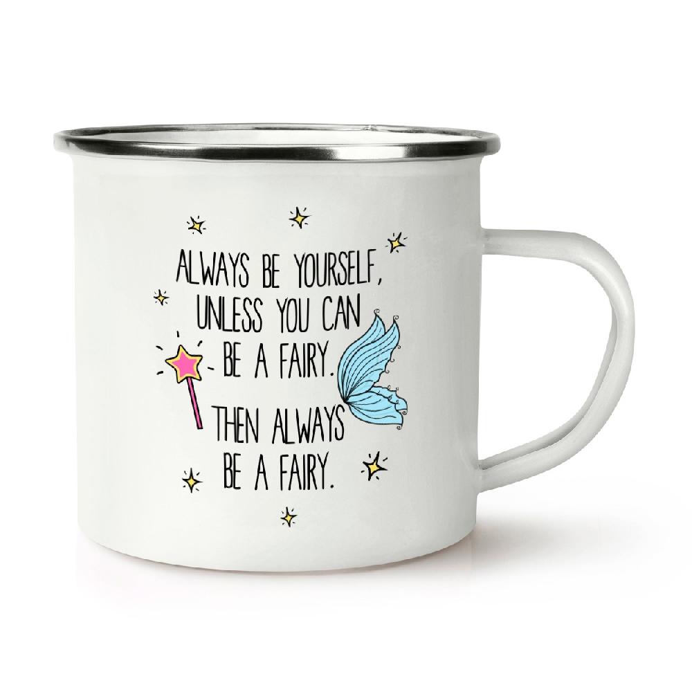 gift base Always Be Yourself Fairy Retro Enamel Mug Cup