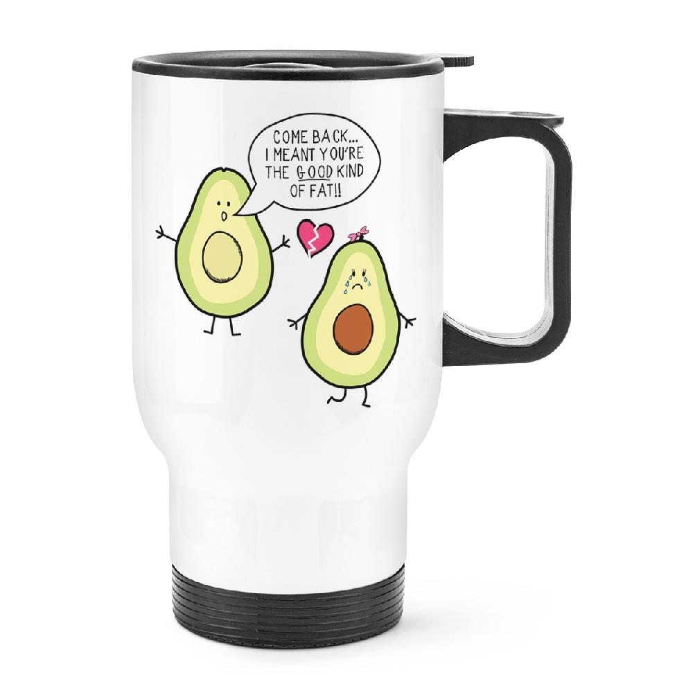 gift base Avocado The Good Kind Of Fat Travel Mug Cup With Handle