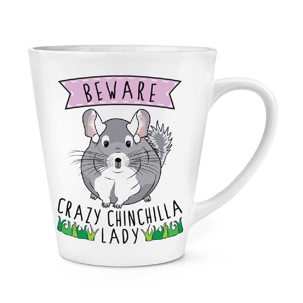 gift base Beware Crazy Chinchilla Lady 12oz Latte Mug Cup