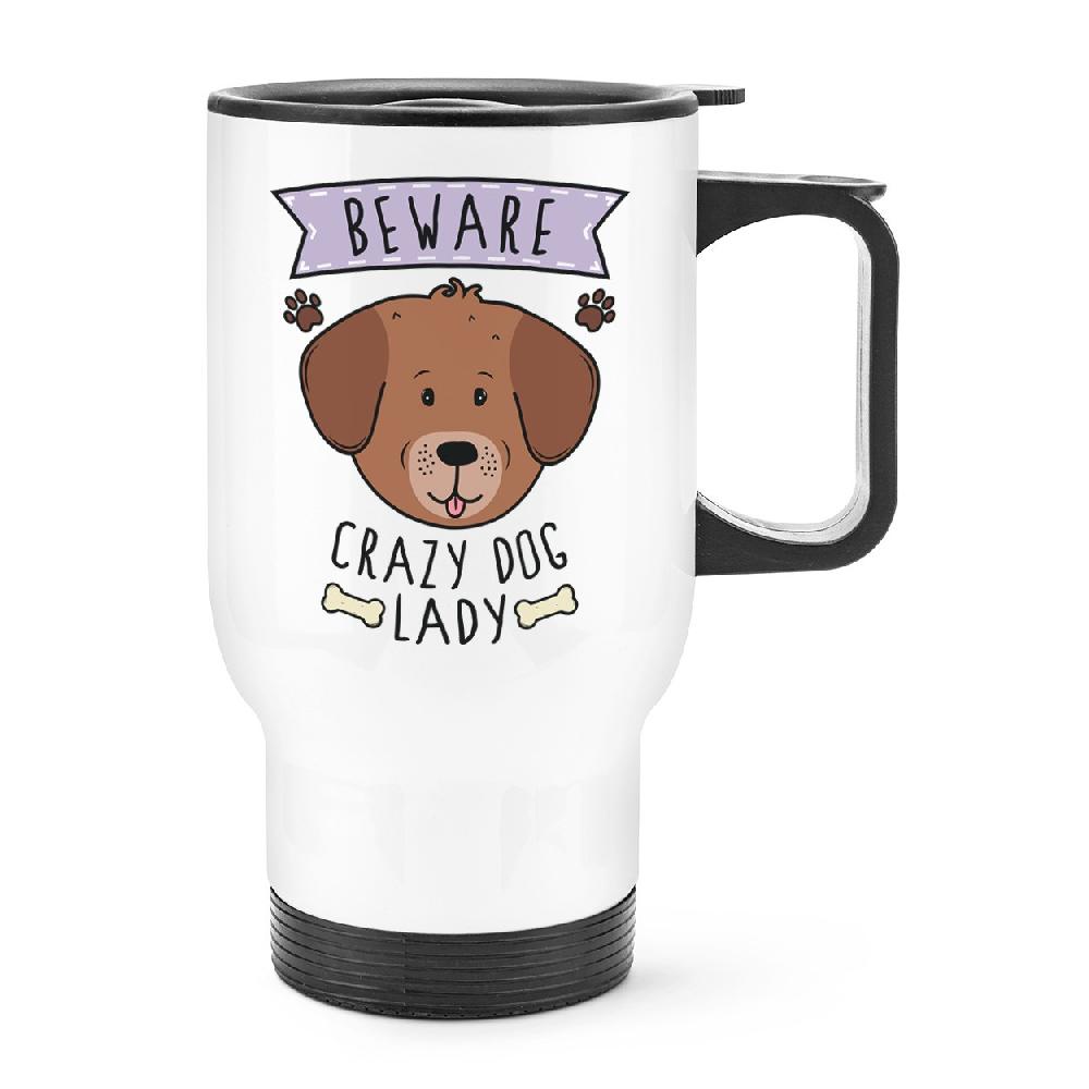 gift base Beware Crazy Dog Lady Travel Mug Cup With Handle