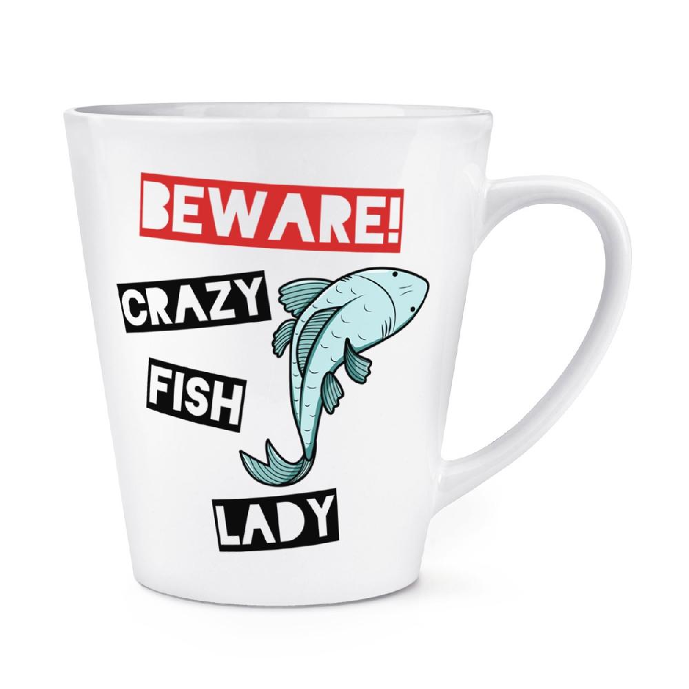 gift base Beware Crazy Fish Lady 12oz Latte Mug Cup