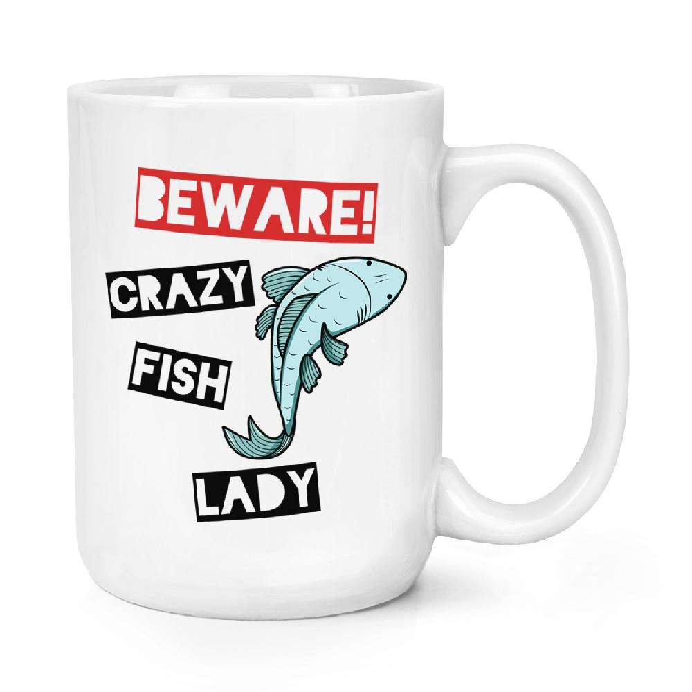 gift base Beware Crazy Fish Lady 15oz Large Mug Cup