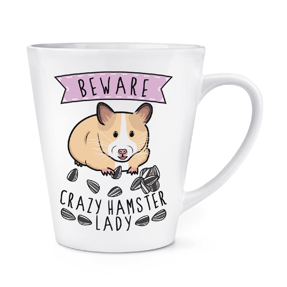gift base Beware Crazy Hamster Lady 12oz Latte Mug Cup
