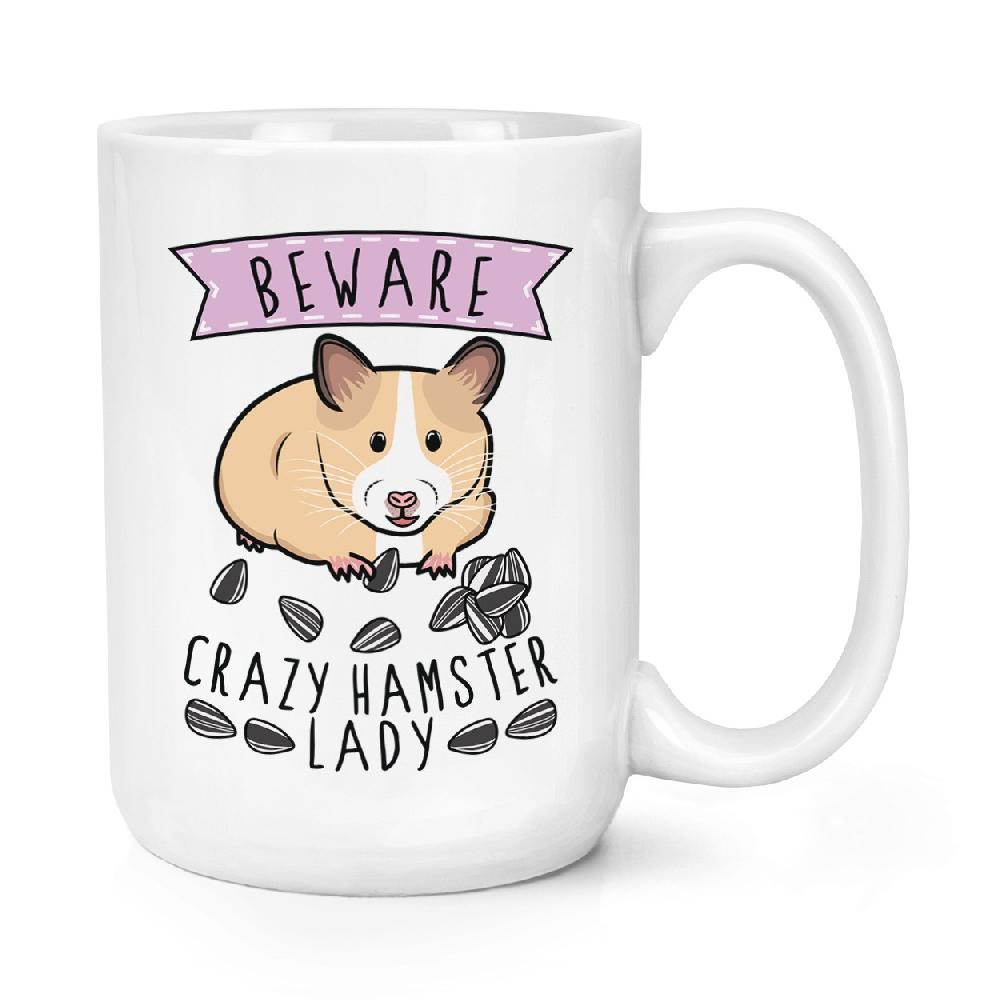 gift base Beware Crazy Hamster Lady 15oz Large Mug Cup