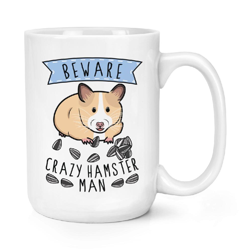 gift base Beware Crazy Hamster Man 15oz Large Mug Cup