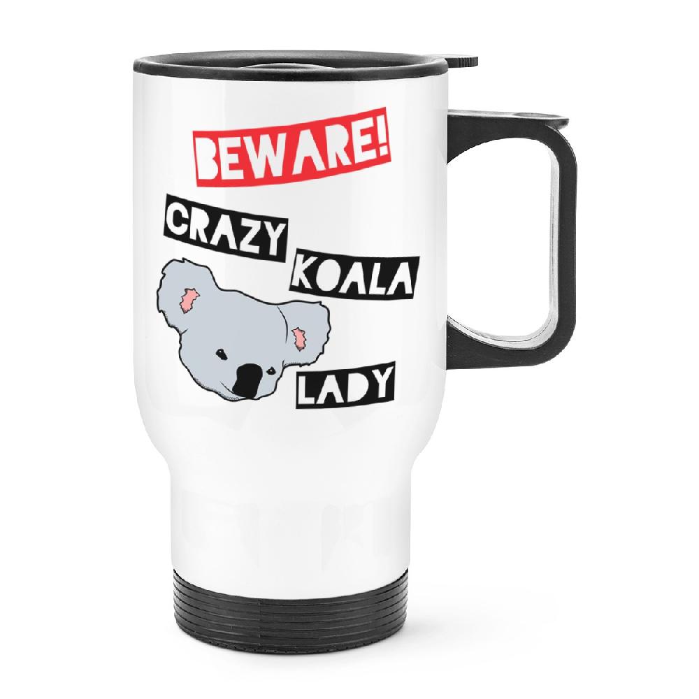 gift base Beware Crazy Koala Lady Travel Mug Cup With Handle