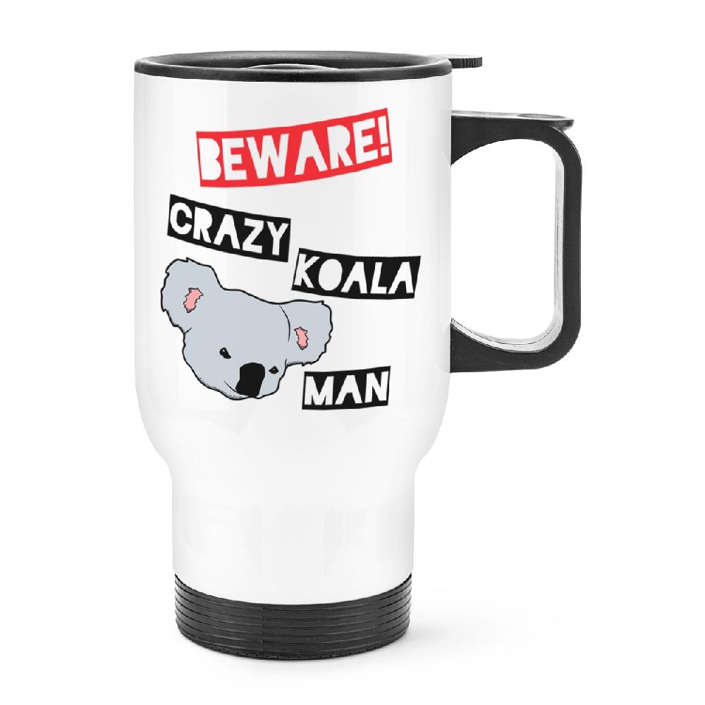 gift base Beware Crazy Koala Man Travel Mug Cup With Handle