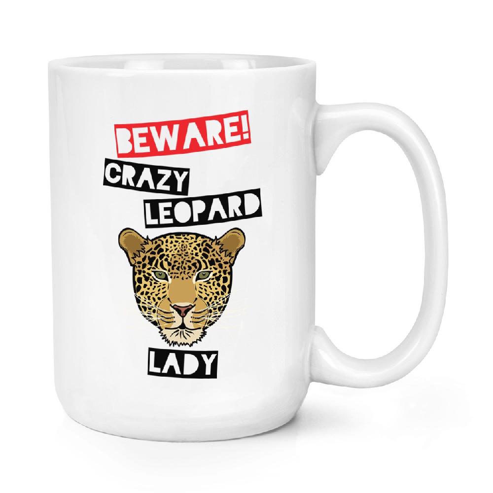 gift base Beware Crazy Leopard Lady 15oz Large Mug Cup