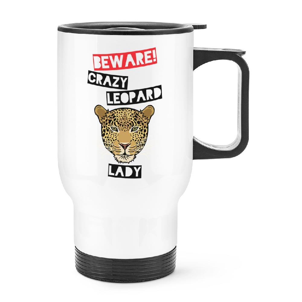gift base Beware Crazy Leopard Lady Travel Mug Cup With Handle