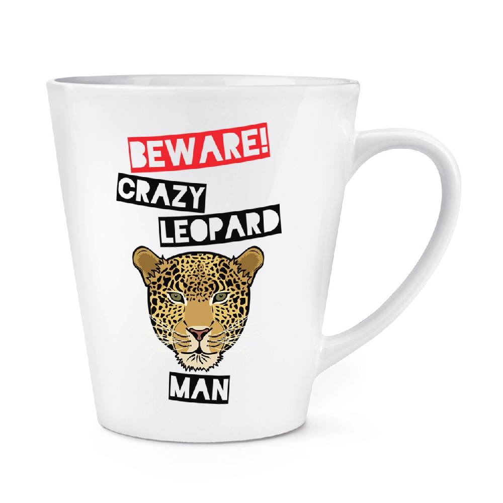 gift base Beware Crazy Leopard Man 12oz Latte Mug Cup