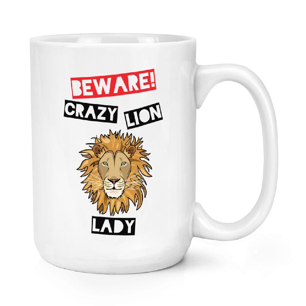 gift base Beware Crazy Lion Lady 15oz Large Mug Cup