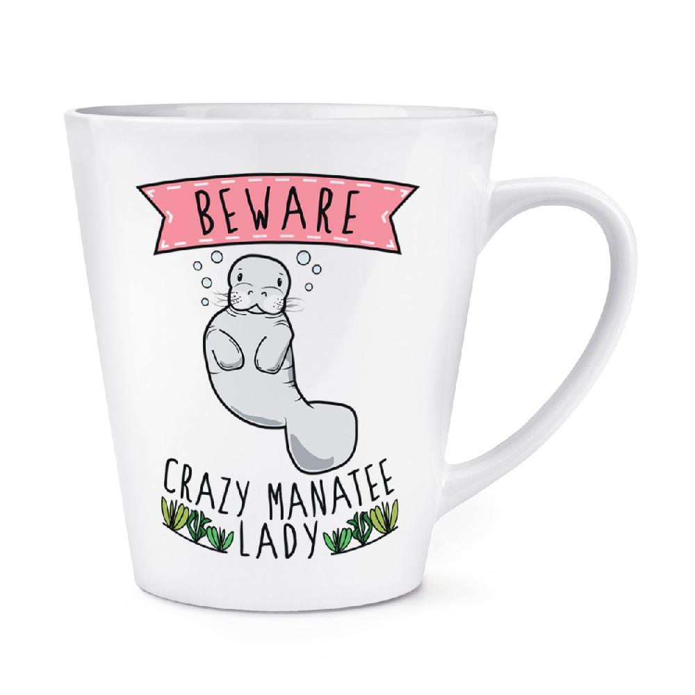gift base Beware Crazy Manatee Lady 12oz Latte Mug Cup