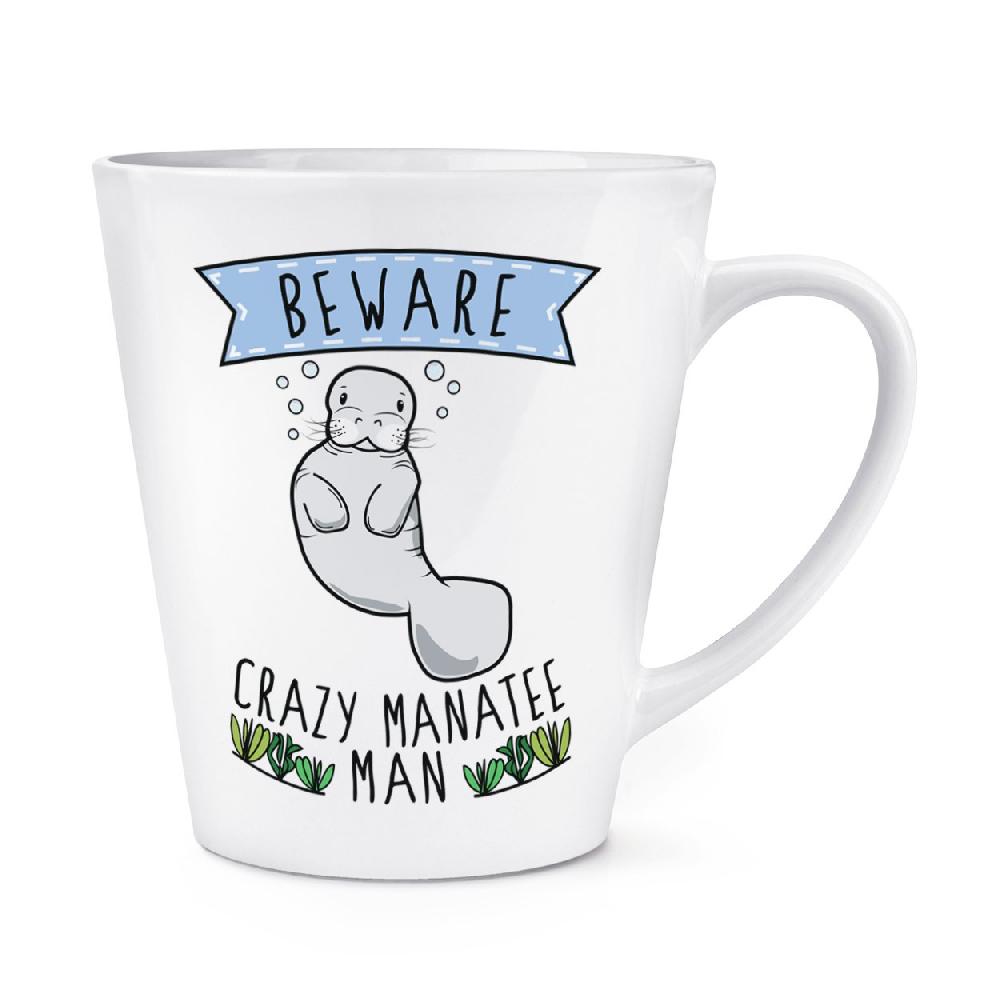 gift base Beware Crazy Manatee Man 12oz Latte Mug Cup