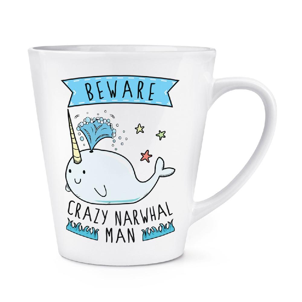 gift base Beware Crazy Narwhal Man 12oz Latte Mug Cup